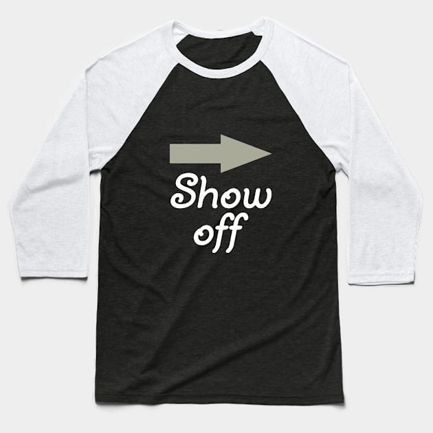 Show Off, Twin Design Baseball T-Shirt by PeppermintClover